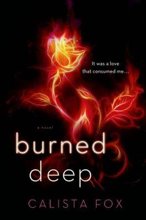 Burned Deep de Calista Fox