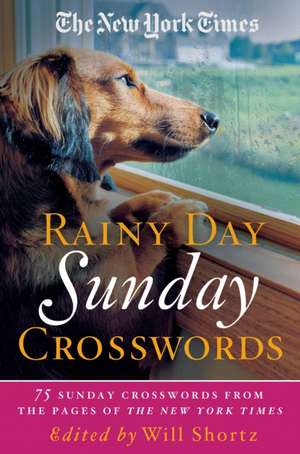 The New York Times Rainy Day Sunday Crosswords: 75 Sunday Puzzles from the Pages of the New York Times de New York Times