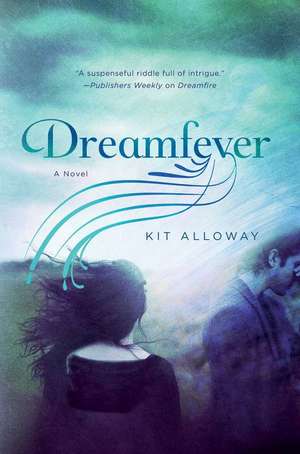 Dreamfever de Kit Alloway