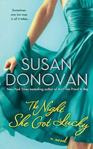 Night She Got Lucky de Susan Donovan