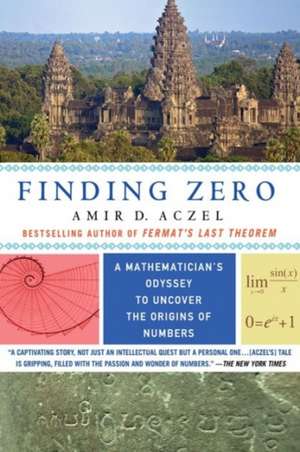 Finding Zero de Amir D. Aczel