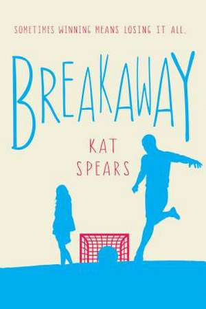 Breakaway de Kat Spears