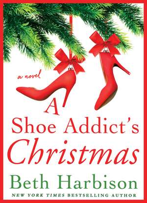 A Shoe Addict's Christmas de Beth Harbison