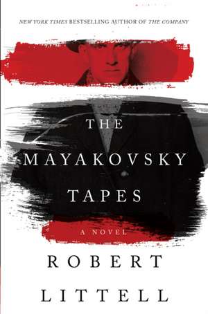 The Mayakovsky Tapes de Robert Littell