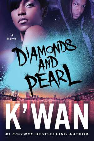 Diamonds and Pearl de K'Wan