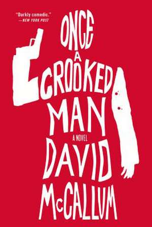 Once a Crooked Man de David McCallum