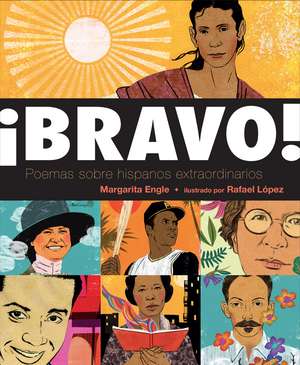 Bravo! (Spanish Language Edition) de Margarita Engle