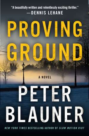 Proving Ground de Peter Blauner