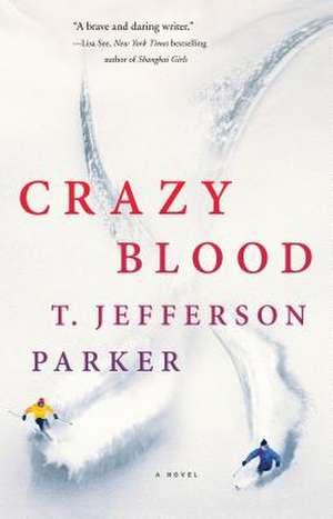 Crazy Blood de T. Jefferson Parker