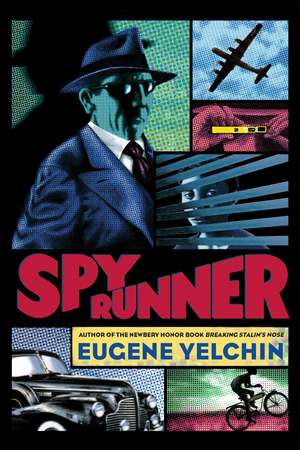 Spy Runner de Eugene Yelchin