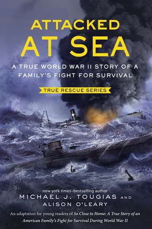 Attacked at Sea (Young Readers Edition) de Michael J Tougias