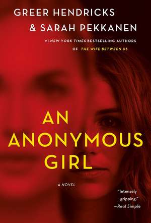 An Anonymous Girl de Greer Hendricks