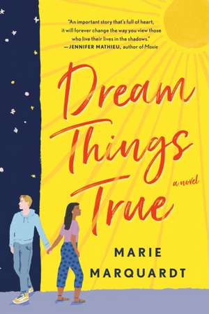 Dream Things True de Marie Marquardt