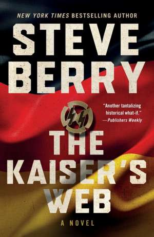 The Kaiser's Web de Steve Berry