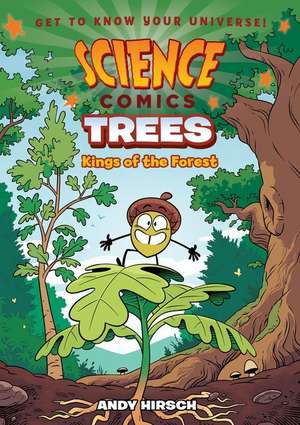 Science Comics: Trees de Andy Hirsch