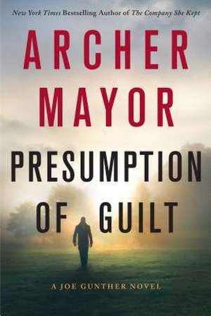 Presumption of Guilt de Archer Mayor