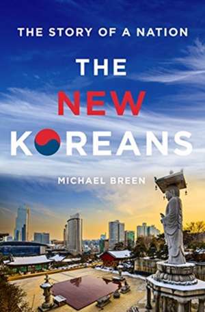 BREEN, M: NEW KOREANS THE de MICHAEL BREEN