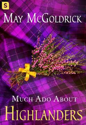 Much ADO about Highlanders de May McGoldrick