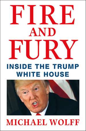 Fire and Fury de Michael Wolff