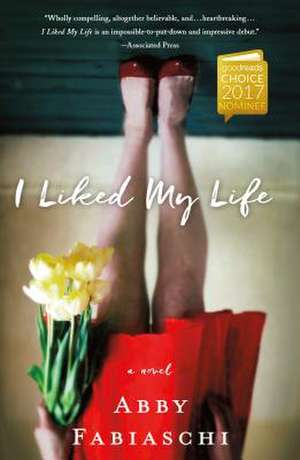 I Liked My Life de Abby Fabiaschi