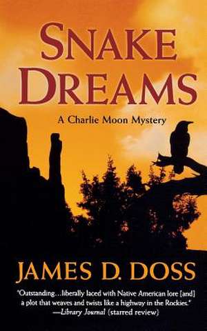 Snake Dreams de James D. Doss