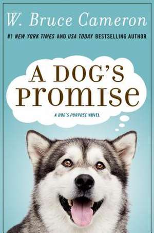 DOGS PROMISE de W. Bruce Cameron