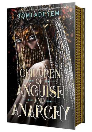 Children of Anguish and Anarchy de Tomi Adeyemi