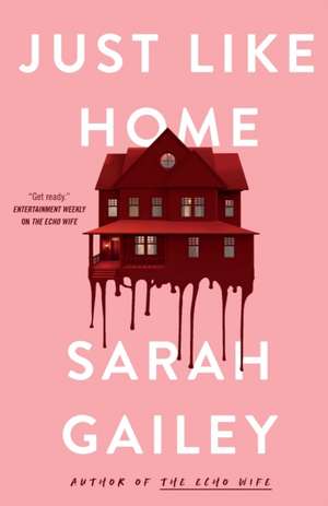 Just Like Home de Sarah Gailey