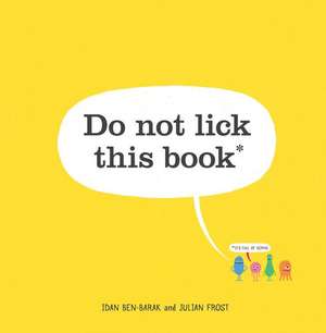 Do Not Lick This Book de Idan Ben-Barak