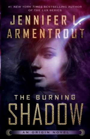 The Burning Shadow de Jennifer L. Armentrout