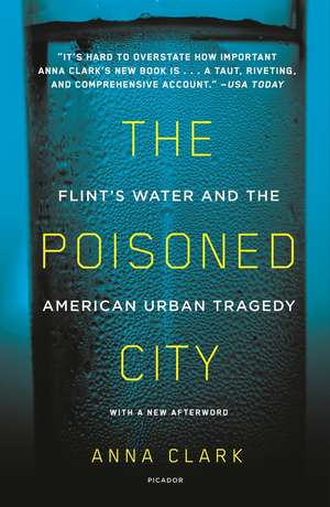 The Poisoned City de Anna Clark