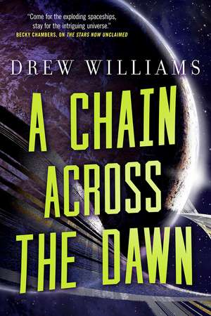 Chain Across the Dawn de Drew Williams