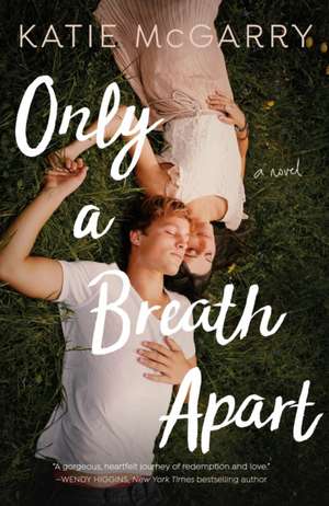 Only a Breath Apart de Katie Mcgarry