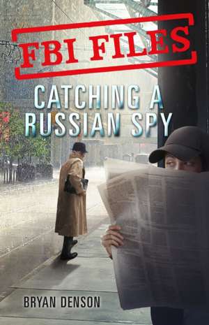 FBI Files de Bryan Denson