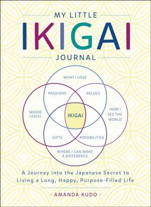 My Little Ikigai Journal de Amanda Kudo