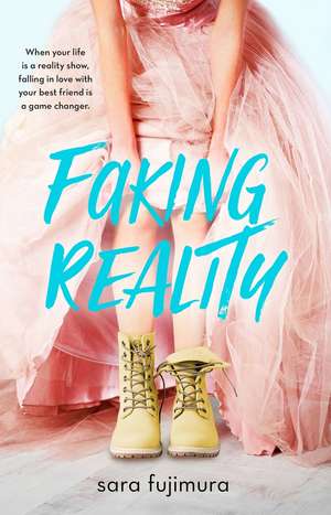 Faking Reality de Sara Fujimura