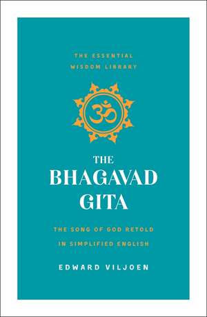 The Bhagavad Gita de Edward Viljoen