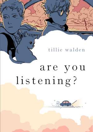 Are You Listening? de Tillie Walden