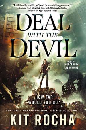 Deal with the Devil: A Mercenary Librarians Novel de Kit Rocha