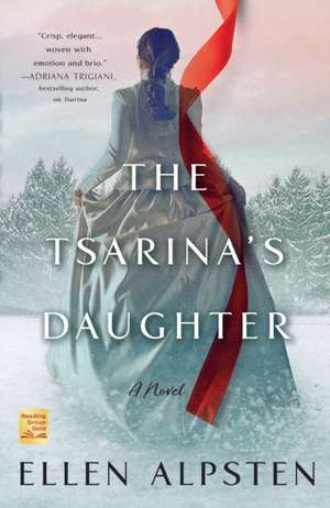 The Tsarina's Daughter de Ellen Alpsten