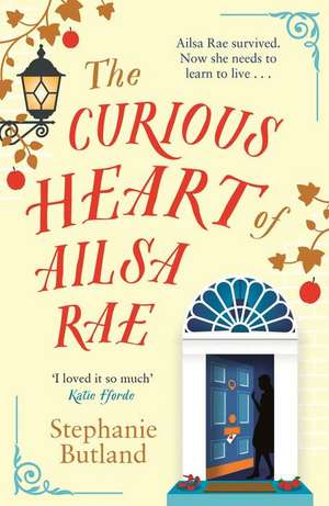 Curious Heart of Ailsa Rae de Stephanie Butland