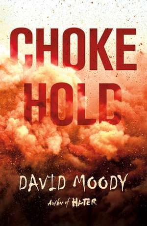 Chokehold de David Moody