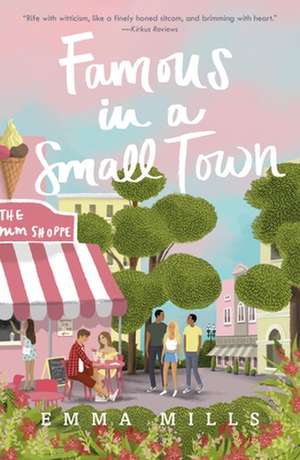 Famous in a Small Town de Emma Mills