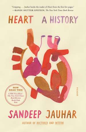 Heart: A History de Sandeep Jauhar