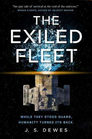 The Exiled Fleet de J S Dewes