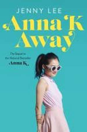 Anna K Away de Jenny Lee