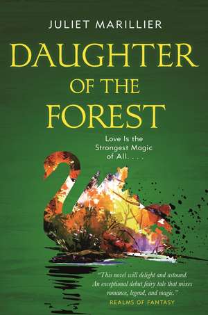 Daughter of the Forest de Juliet Marillier