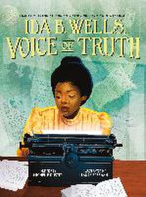 Ida B. Wells, Voice of Truth de Michelle Duster