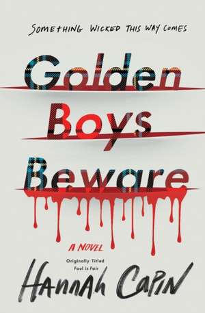 Golden Boys Beware de Hannah Capin