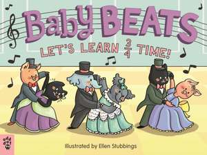 Baby Beats: Let's Learn 3/4 Time! de Ellen Stubbings